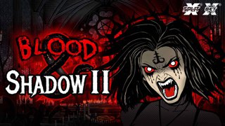 Blood & Shadow 2