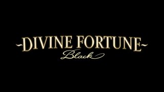Divine Fortune Black